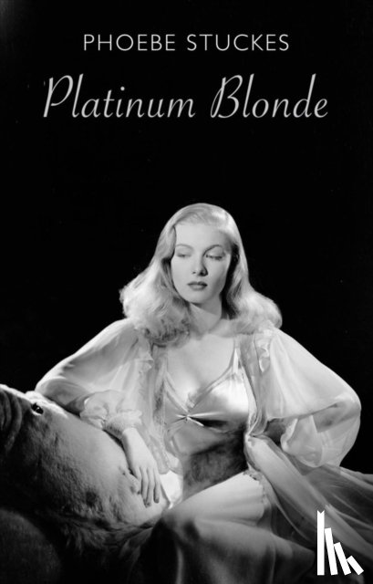 Stuckes, Phoebe - Platinum Blonde