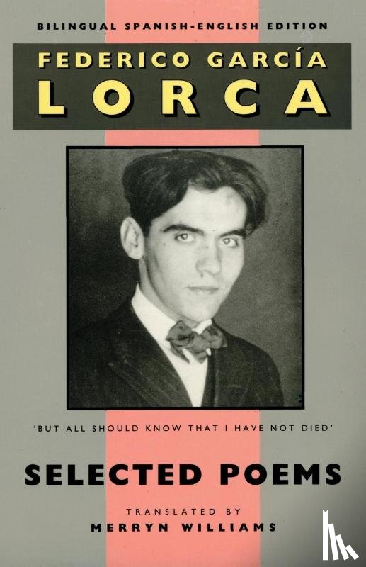 Lorca, Federico Garcia - Selected Poems