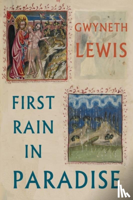 Lewis, Gwyneth - First Rain in Paradise