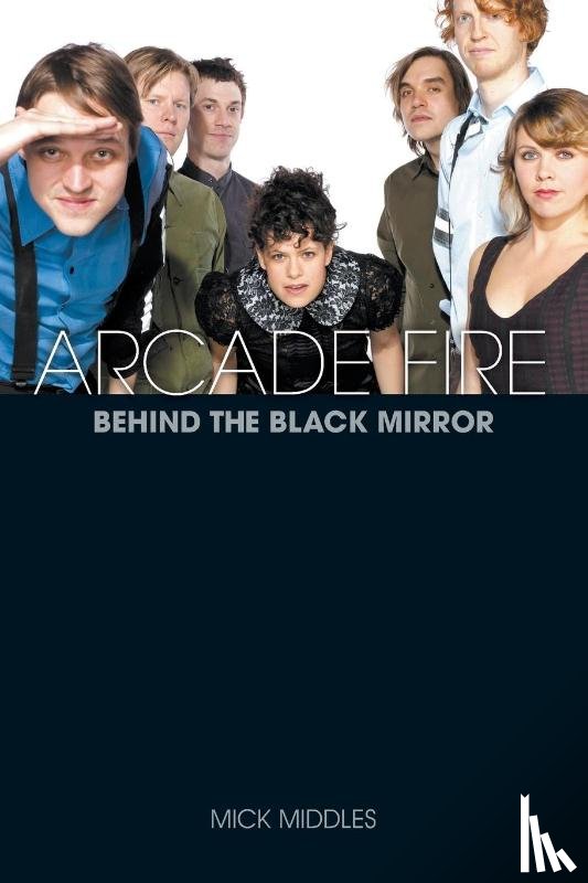 Middles, Mick - Arcade Fire
