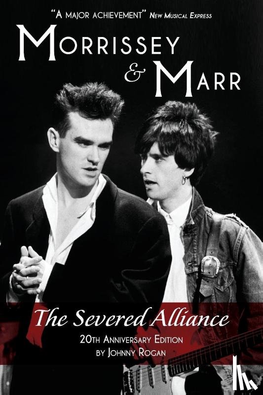 Rogan, Johnny - Morrissey & Marr Severed