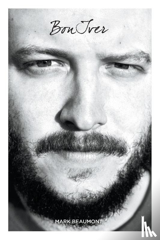 Beaumont, Mark - Bon Iver