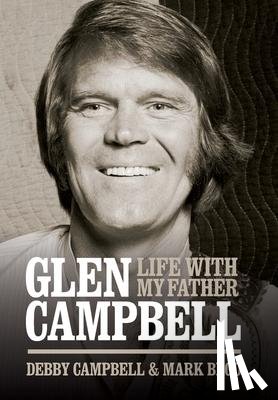 Campbell, Debby - Life with My Father Glen Campbell