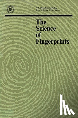 Federal Bureau of Investigation, Department of Justice - The Science of Fingerprints