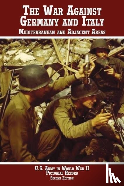 Center of Military History - United States Army in World War II, Pictorial Record, War Against Germany