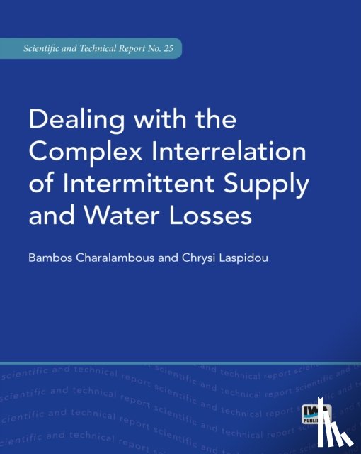 Charalambous, Bambos, Laspidou, Chrysi - Dealing with the Complex Interrelation of Intermittent Supply and Water Losses
