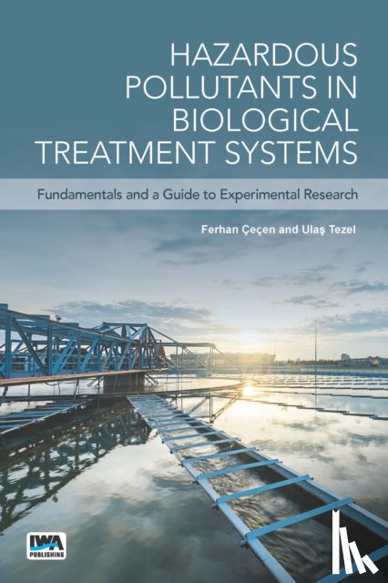  - Hazardous Pollutants in Biological Treatment Systems