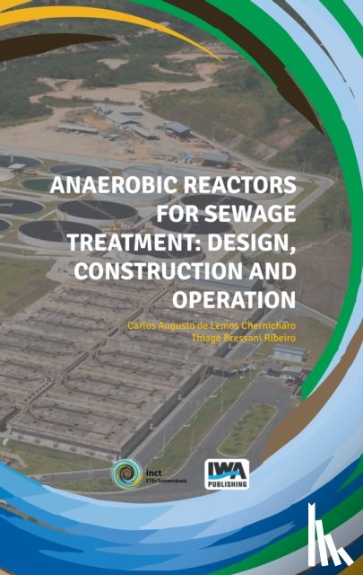  - Anaerobic Reactors for Sewage Treatment: Design, construction and operation