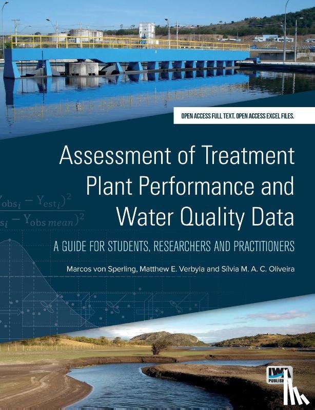 Sperling, Marcos Von, Verbyla, Matthew E., Oliveira, Silvia M. A. C. - Assessment of Treatment Plant Performance and Water Quality Data