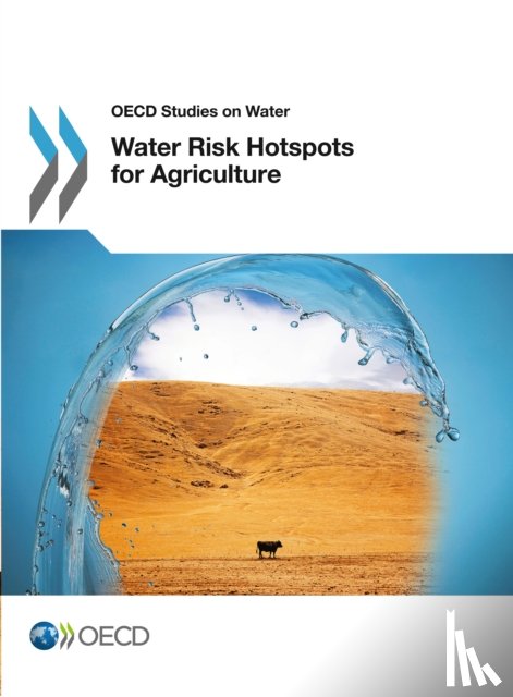 Organisation for Economic Co-Operation and Development (OECD) - Water Risk Hotspots for Agriculture