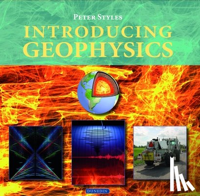 Styles, Peter - Introducing Geophysics
