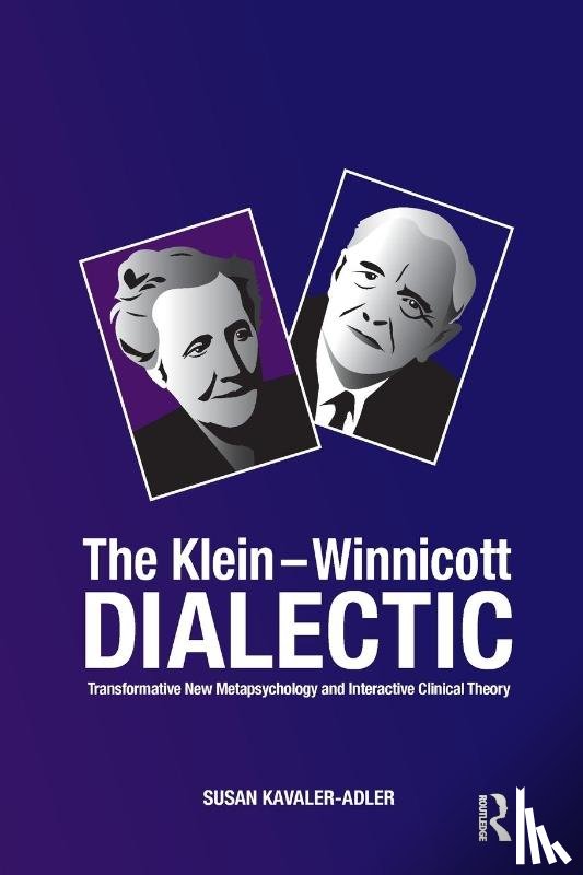 Kavaler-Adler, Susan - The Klein-Winnicott Dialectic