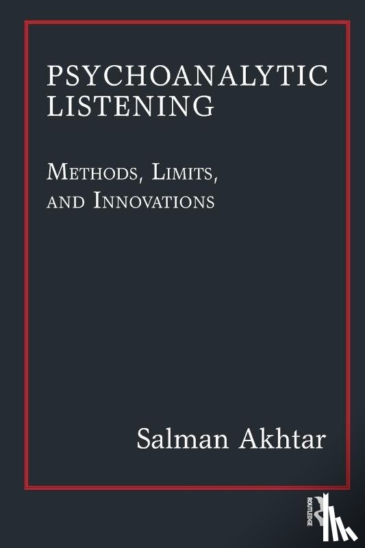 Akhtar, Salman - Psychoanalytic Listening