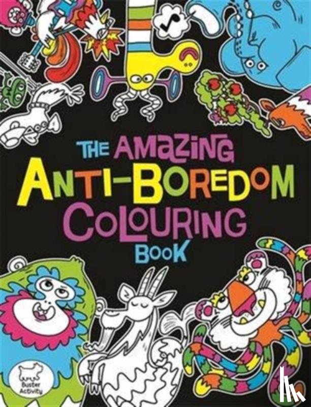 Dickason, Chris - The Amazing Anti-Boredom Colouring Book