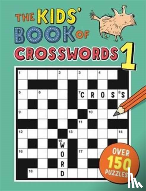Moore, Dr Gareth - The Kids' Book of Crosswords 1