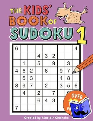 Chisholm, Alastair - The Kids' Book of Sudoku 1