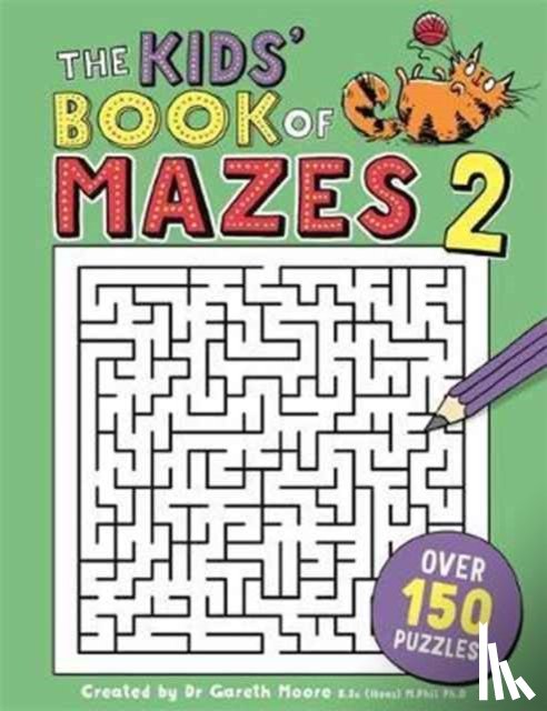 Moore, Dr Gareth - The Kids' Book of Mazes 2