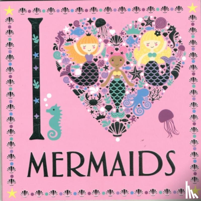 Preston, Lizzie - I Heart Mermaids