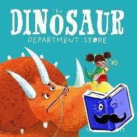Merritt, Richard, Murray, Lily - The Dinosaur Department Store