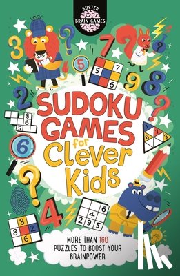 Moore, Dr Gareth, Dickason, Chris - Sudoku Games for Clever Kids®
