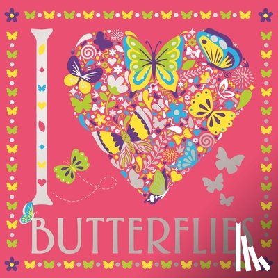 French, Felicity, Wilde, Cindy, Moret, Sally, Davies, Hannah - I Heart Butterflies