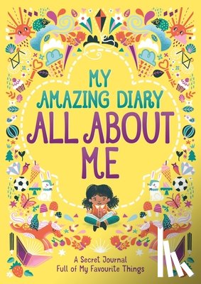 Bailey, Ellen, Bailey, Susannah - My Amazing Diary All About Me