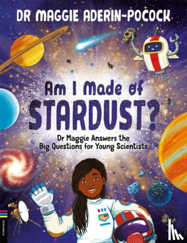 Aderin-Pocock, Maggie - Am I Made of Stardust?