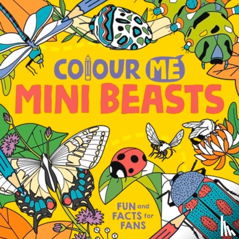 Massironi, Daniela (Illustrator) - Colour Me: Mini Beasts