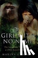 Chapman, Marina, James, Vanessa - The Girl with No Name