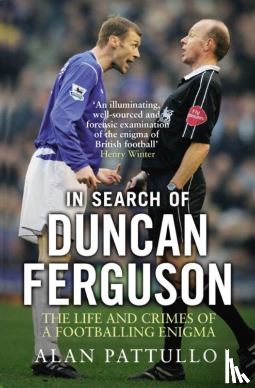 Pattullo, Alan - In Search of Duncan Ferguson