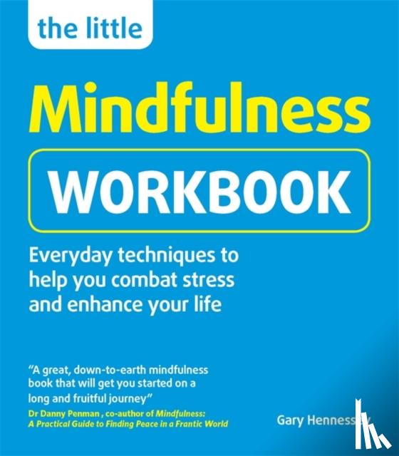 Gary Hennessey - The Little Mindfulness Workbook