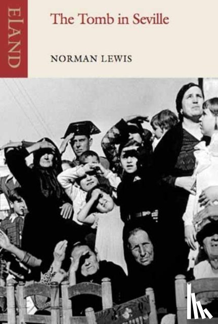 Lewis, Norman - The Tomb in Seville