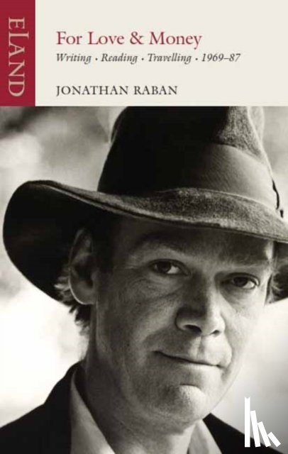 Raban, Jonathan - For Love or Money