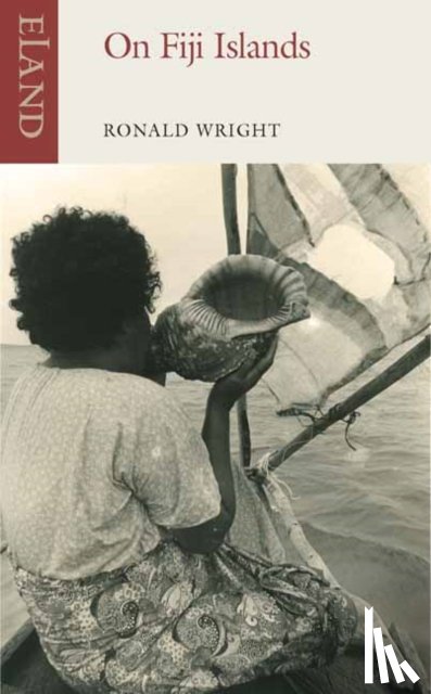 Wright, Ronald - On Fiji Islands