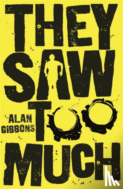 Gibbons, Alan - They Saw Too Much