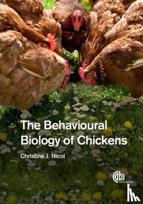 Nicol, Christine (Royal Veterinary College - Behavioural Biology of Chickens, The