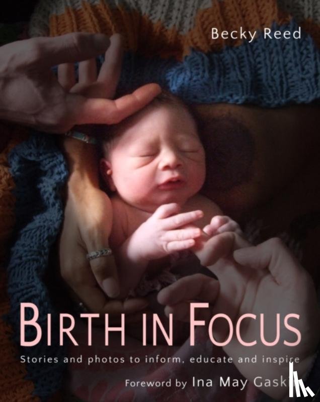 Reed, Becky - Birth in Focus