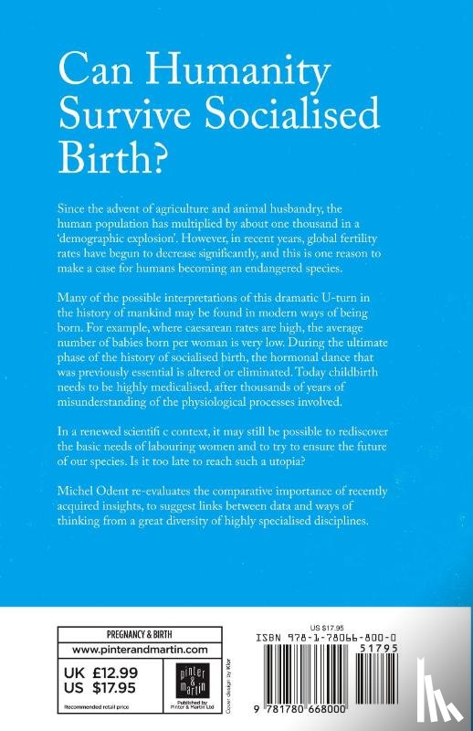 Odent, Michel - Can Humanity Survive Socialised Birth?