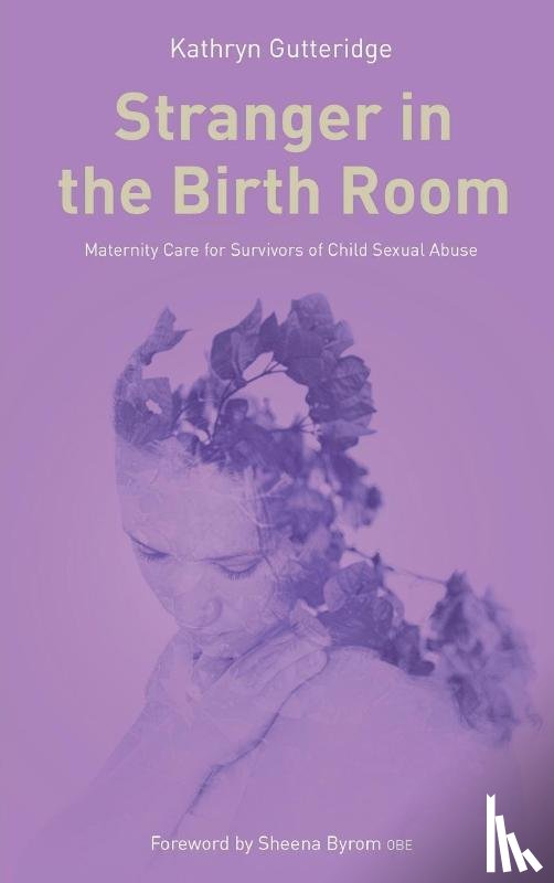 Gutteridge, Dr. Kathryn - Stranger in the Birth Room