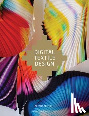 Bowles, Melanie - Digital Textile Design, Second edition