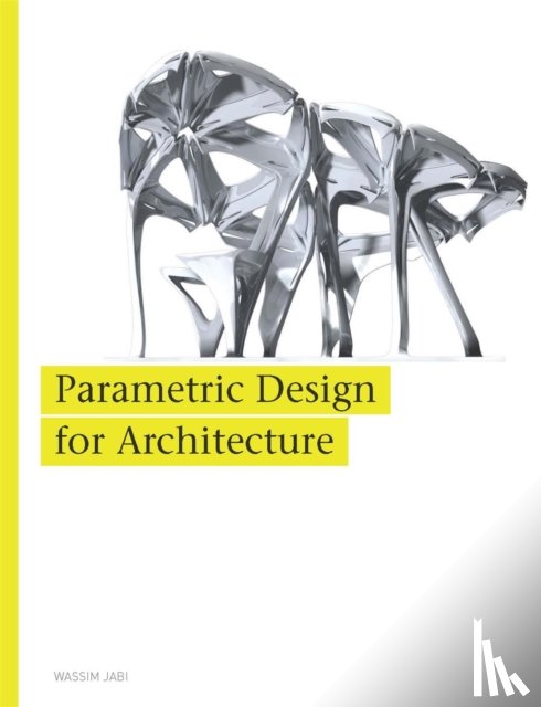Jabi, Wassim - Parametric Design for Architecture