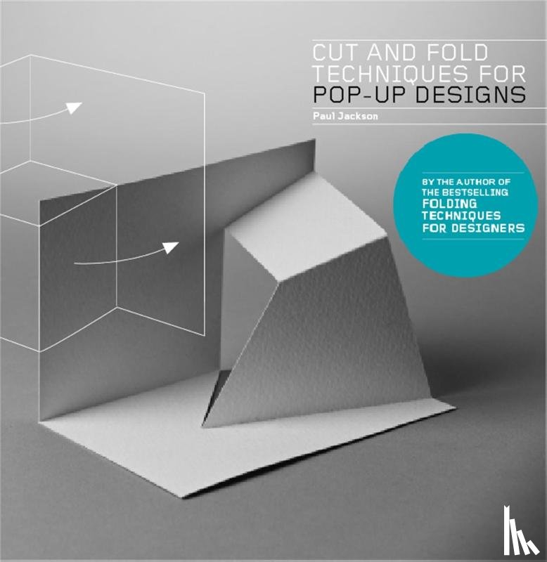 Jackson, Paul - Cut and Fold Techniques for Pop-Up Designs