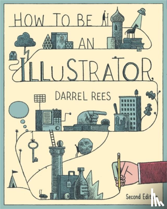 Rees, Darrel - How to be an Illustrator, Second Edition