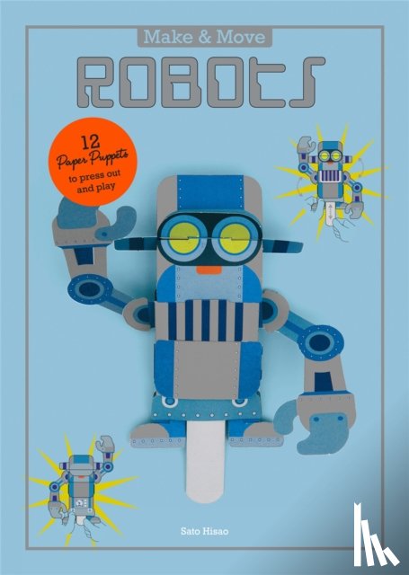 Hisao, Sato - Make and Move: Robots
