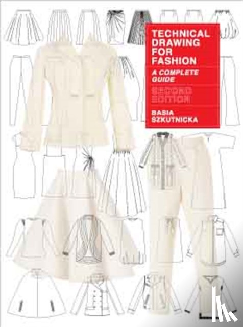 Szkutnicka, Basia - Technical Drawing for Fashion, second edition