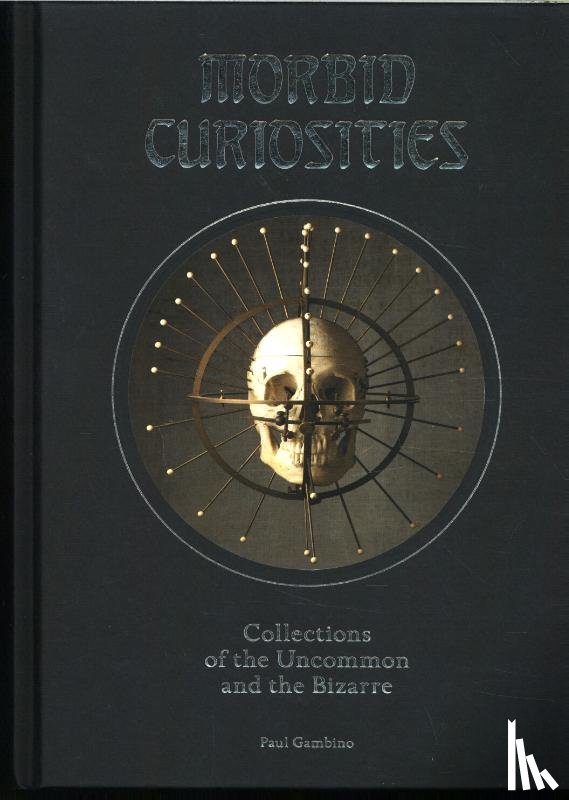 Gambino, Paul - Morbid Curiosities