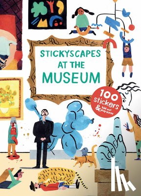 Zhu, Ping - Stickyscapes at the Museum