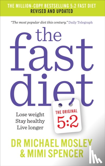 Mosley, Dr Michael, Spencer, Mimi - The Fast Diet