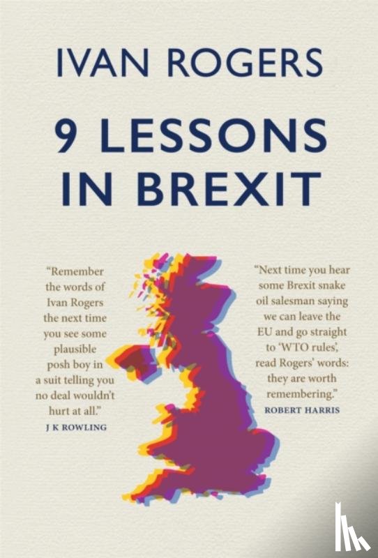 Rogers, Ivan - 9 Lessons in Brexit