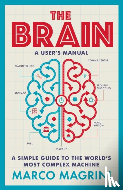 Magrini, Marco - The Brain: A User's Manual